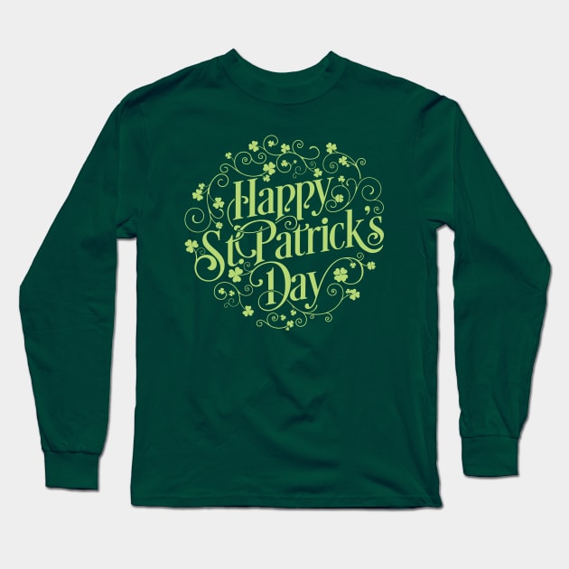 Happy Saint Patrick Day t shirt green lucky shirt Long Sleeve T-Shirt by OutfittersAve